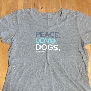 Life Is Good Gray Peace Love Dogs T-Shirt